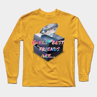 Girls best friends are diamonds Long Sleeve T-Shirt